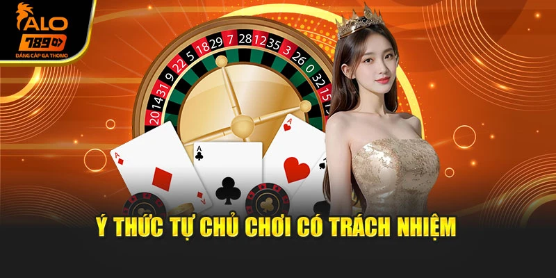 Ý thức tự chủ chơi có trách nhiệm