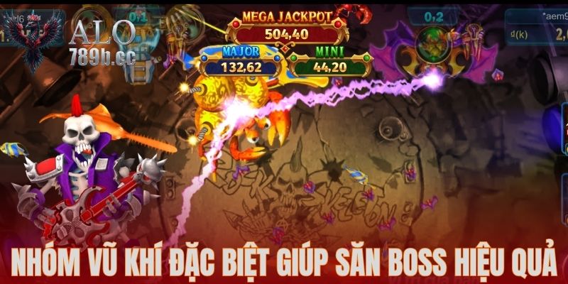 Nhóm vũ khí đặc biệt giúp săn boss hiệu quả
